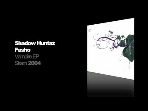 Shadow Huntaz - Fasho