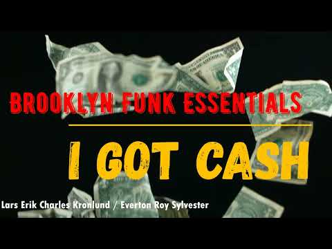I Got Cash - Brooklyn Funk Essentials - lyric video
