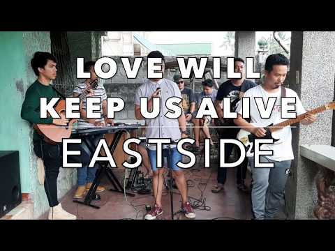 Love Will Keep Us Alive - Eagles (cover) by Eastside Band