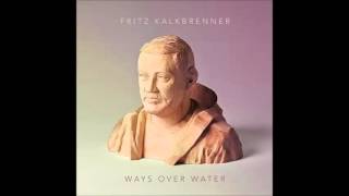 Fritz Kalkbrenner - Back Home