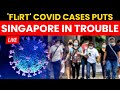 Flirt COVID Variant News LIVE | Covid Comeback In Singapore? Is This Variant A Cause For Concern?