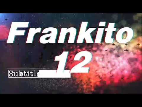 Esmerlin 14 Frankito 12