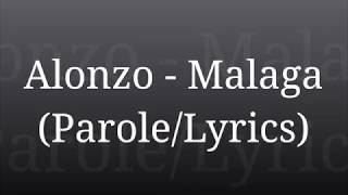 Alonzo - Malaga (Parole/Lyrics)