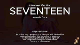 Download lagu Alessia Cara - Seventeen (Karaoke Version) mp3