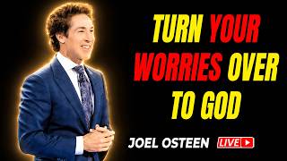 Joel Osteen LIVE 🔴 Turn Your Worries Over To God ✝✴️ Latest Sermons Today 2026
