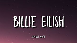 Armani White - Billie Eilish (Lyrics)