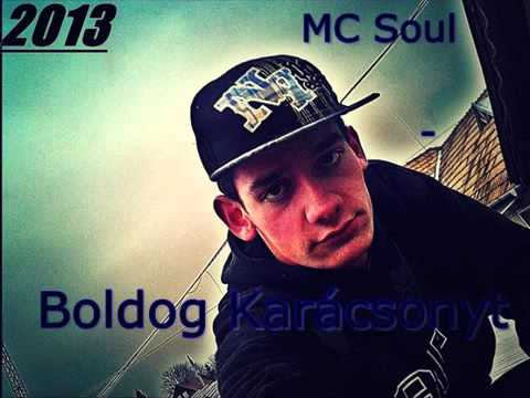 MC Soul -  Boldog Karácsonyt!  2013