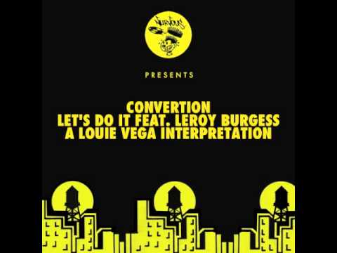 Convertion - Let's Do It feat. Leroy Burgess (Louie Vega Dance Ritual Mix)