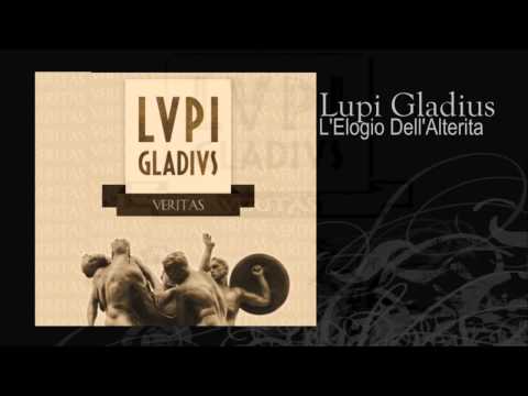 Lupi Gladius | L'Elogio Dell'Alterità