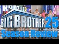 Big Brother 25 - Season Review