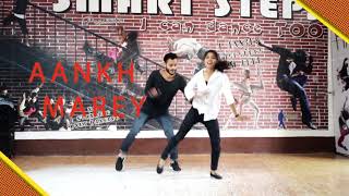 Aankh Marey | Tanishk Bagchi l Smart Steps Dance l Dance Cover