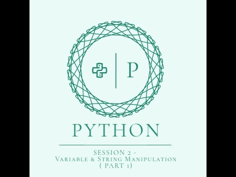 Python 2nd Session Chapter 2 Variable String Manipulation Part 1