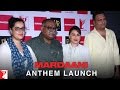 Mardaani Anthem - Launch Event 