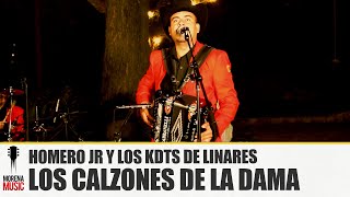 Homero Jr. y Los KDTS de Linares - Los calzones de la dama [ Video Oficial ] | Morena Music