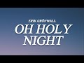 Erik Grönwall - Oh Holy Night (Lyrics)