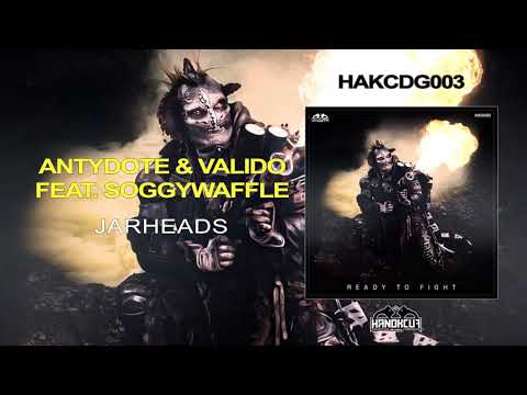 Antydote & Valido  feat. SoggyWaffle - Jarheads