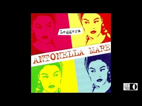 Antonella Mare - Leggera