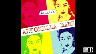 Antonella Mare - Leggera