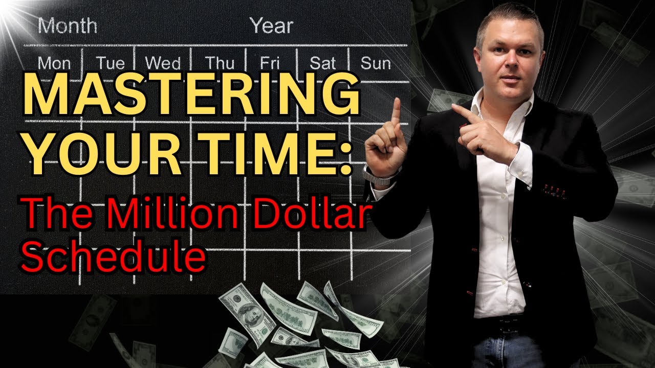 Mastering Your Time: The Million Dollar Schedule