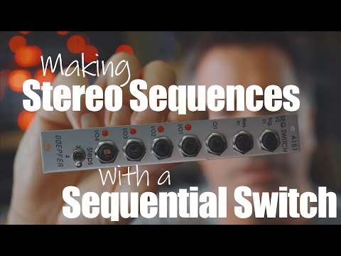 Eurorack Modular - Sequencing in Stereo using a Sequential Switch