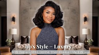 Why 90's Fashion Still Defines Luxury Style in 2025.