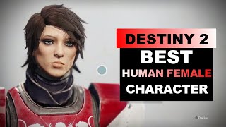 Destiny 2 - How To Create Best Human Female Charac