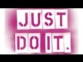 Just do it ! Джаст ду ит! HD 
