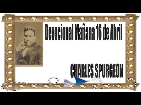 Devocional/Charles Spurgeon/Mañana 16 de Abril - "La preciosa sangre de Cristo".1 Pedro 1:19
