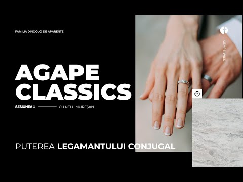 Familia dincolo de aparente - Nelu Muresan, Sesiunea 1 - Puterea legamantului conjugal