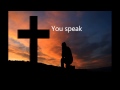 You Speak- Audrey Assad w/lyrics 