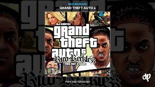 Rico Recklezz -  Gang Shit Feat. Strap [Grand Theft Auto 6]