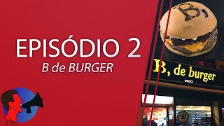 Episódio 2 - B, de Burger