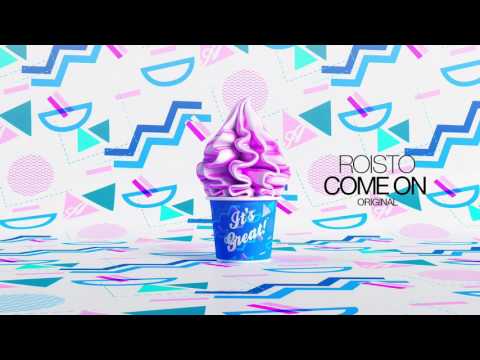 Roisto - Come On