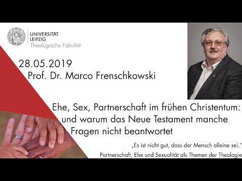 Marco Frenschkowski - Ehe, Sex, Partnerschaft im frühen Christentum