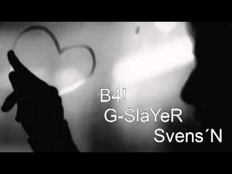 Sie oder keine! B4!,G-SlaYeR feat. Svens´n