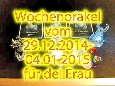Wochenorakel vom 29.12.2014-04.01.2015 (Frau)