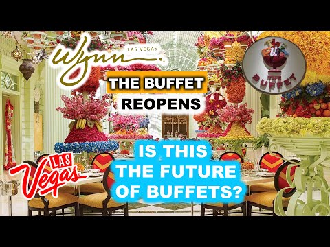 The BUFFET at WYNN Las Vegas REOPENS !! FIRST to be seated! MAJOR CHANGES - You just might LOVE IT!