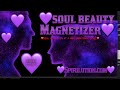 ★Soul Beauty Magnetizer★