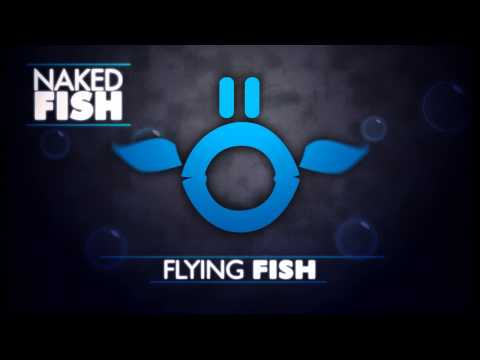 Naked Fish - Flying Fish