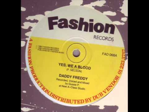 Daddy Freddy - Yes, We A Blood (Fashion 12")