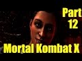 Mortal Kombat X Gameplay Playthrough Part 12 ...