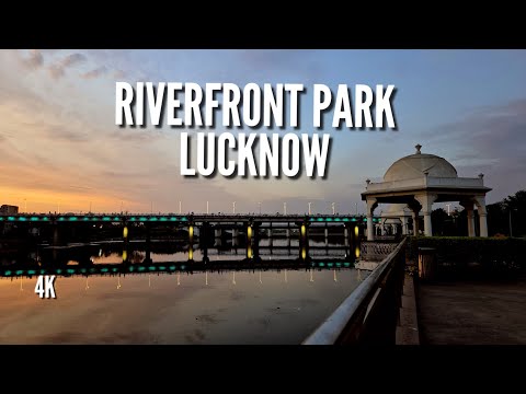 Riverfront Park Walking Tour | Lucknow | UP | India | 4K | Gomti River | Awadh | Beautiful Nature