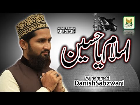 New Muharram Kalam 2020 - Assalam Ya hussain - M.Danish Sabzwari - Manqabat - Aljilani Studio