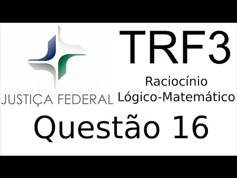 TRF3R-2016-Prova07-Tipo001: Téc. Jud. Informática Q16 RLM