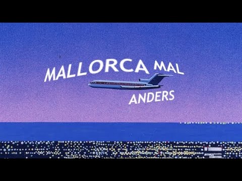 MALLORCA MAL ANDERS
