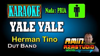 Download lagu YALE YALE Herman Tino KARAOKE Nada PRIA mp3