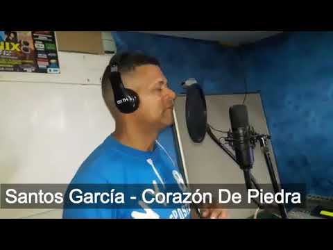 Santos Garcia - Corazón De Piedra (Bachata Romántica)
