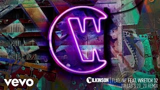 Wilkinson - Flatline (Ivy Lab's 20/20 Remix) ft. Wretch 32
