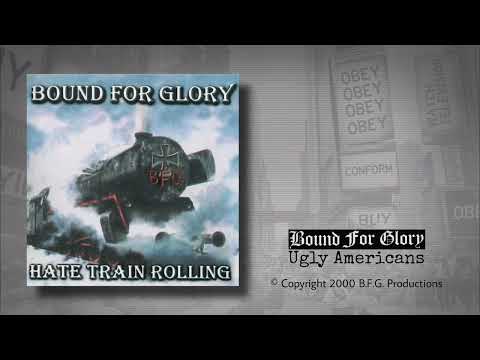 Bound For Glory - Ugly Americans