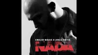 Emilio Rojas - Nada (Feat. Joell Ortiz)